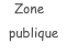 Zone  publique